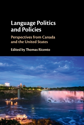 Language Politics and Policies: Perspectives from Canada and the United States.