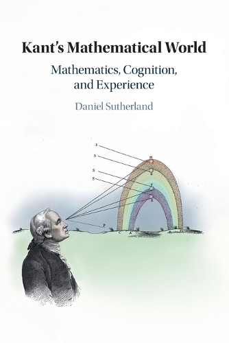 Kant's Mathematical World: Mathematics, Cognition, and Experience.