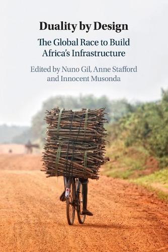 Duality by Design: The Global Race to Build Africa's Infrastructure.