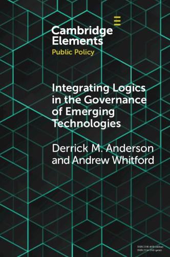 Integrating Logics in the Governance of Emerging Technologies