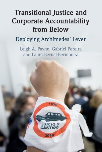 Transitional Justice and Corporate Accountability from Below: Deploying Archimedes' Lever.