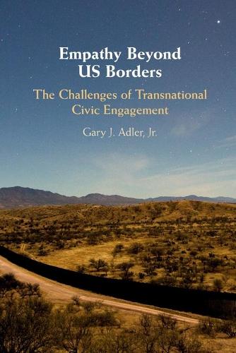 Empathy Beyond US Borders: The Challenges of Transnational Civic Engagement.