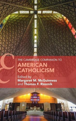 The Cambridge Companion to American Catholicism.