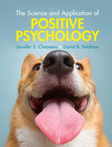 The Science and Application of Positive Psychology.