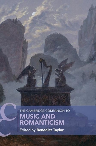 The Cambridge Companion to Music and Romanticism.