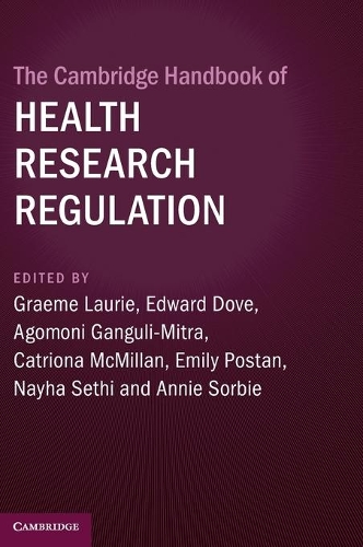 The Cambridge Handbook of Health Research Regulation.