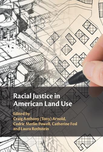 Racial Justice in American Land Use.