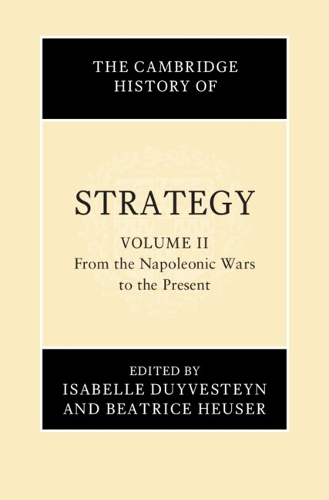 The Cambridge History of Strategy. Volume 2.