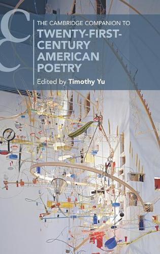 The Cambridge Companion to Twenty-First-Century American Poetry.