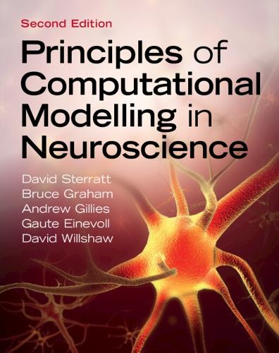 Principles of Computational Modelling in Neuroscience. 2nd Revised edition