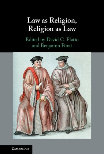 Law as Religion, Religion as Law.