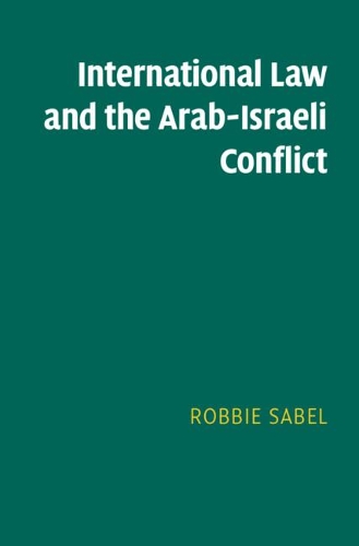 International Law and the Arab-Israeli Conflict.