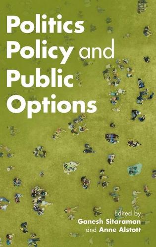 Politics, Policy, and Public Options.
