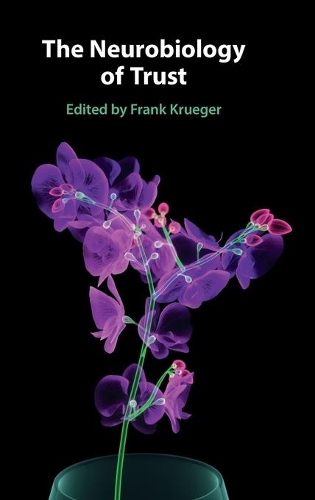 The Neurobiology of Trust.