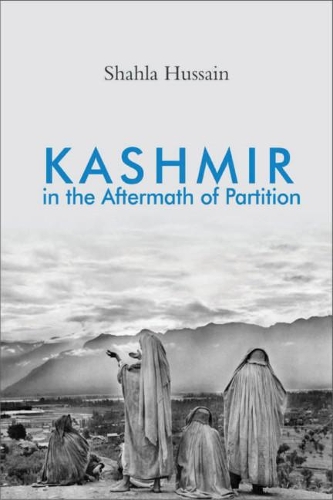 Kashmir in the Aftermath of Partition.