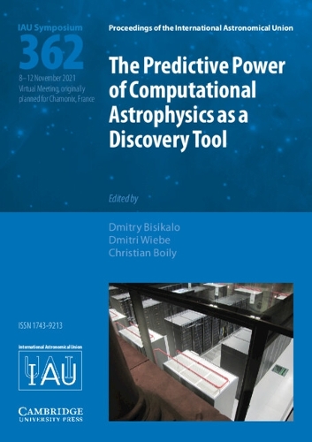 The Predictive Power of Computational Astrophysics as a Discovery Tool (IAU S362).