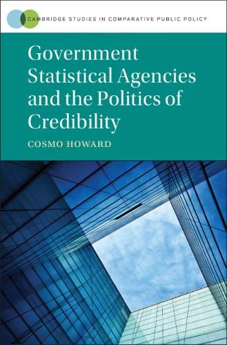 Government Statistical Agencies and the Politics of Credibility.