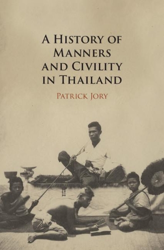 A History of Manners and Civility in Thailand.