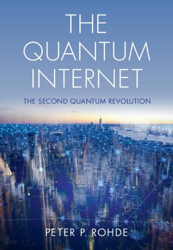The Quantum Internet: The Second Quantum Revolution.