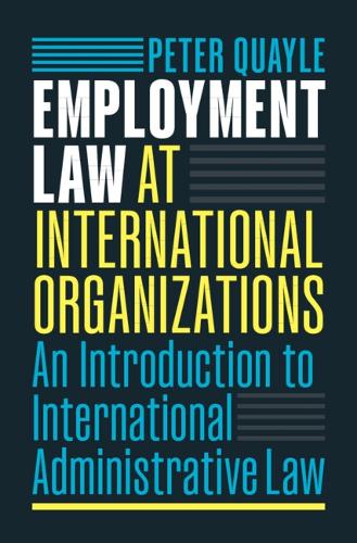 Employment Law at International Organizations