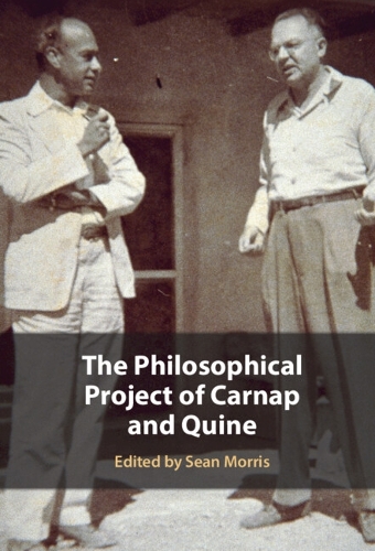 The Philosophical Project of Carnap and Quine.