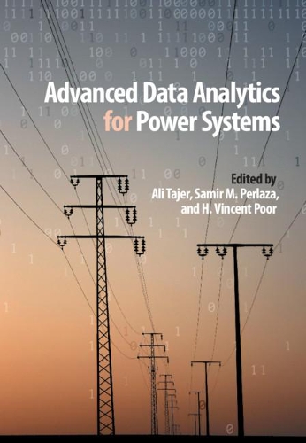 Advanced Data Analytics for Power Systems.