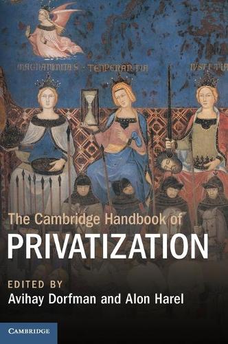 The Cambridge Handbook of Privatization.