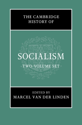 The Cambridge History of Socialism.