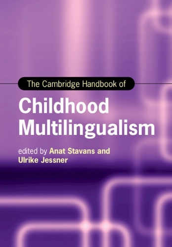 The Cambridge Handbook of Childhood Multilingualism.
