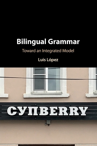 Bilingual Grammar: Toward an Integrated Model.