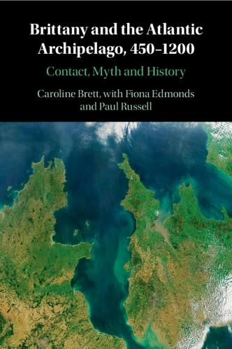Brittany and the Atlantic Archipelago, 450-1200.