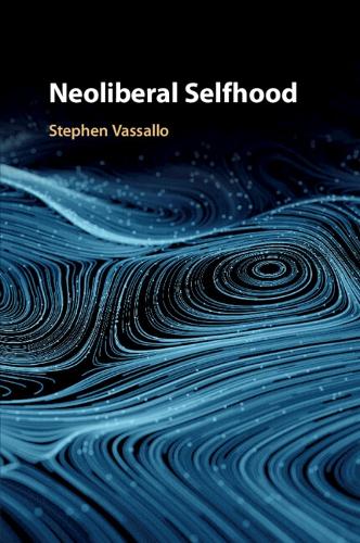 Neoliberal Selfhood.