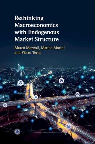Rethinking Macroeconomics with Endogenous Market Structure.