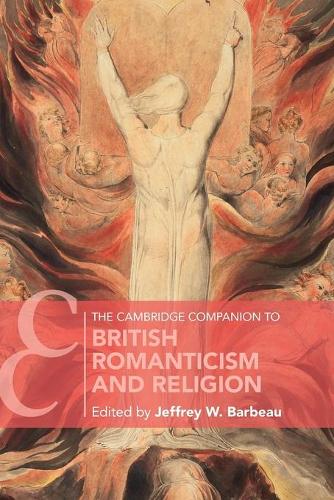 The Cambridge Companion to British Romanticism and Religion.