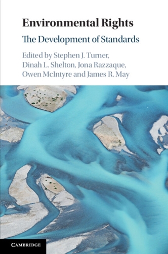 Environmental Rights: The Development of Standards.