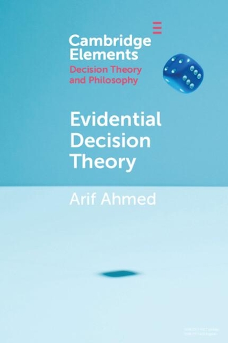 Evidential Decision Theory.