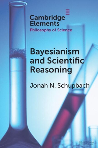 Bayesianism and Scientific Reasoning.