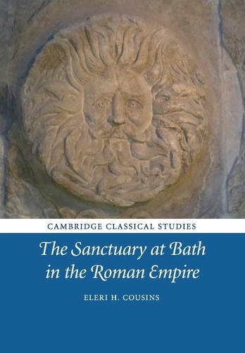 The Sanctuary at Bath in the Roman Empire.