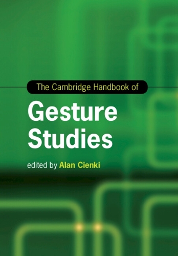 The Cambridge Handbook of Gesture Studies.