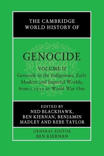 The Cambridge World History of Genocide: Volume 2, Genocide in the Indigenous, Early Modern and Imperial Worlds, from c.1535 to World War One.