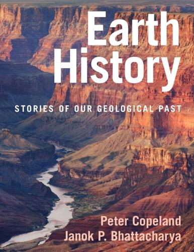 Earth History: Stories of Our Geological Past.