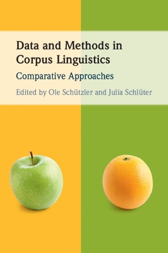 Data and Methods in Corpus Linguistics: Comparative Approaches.