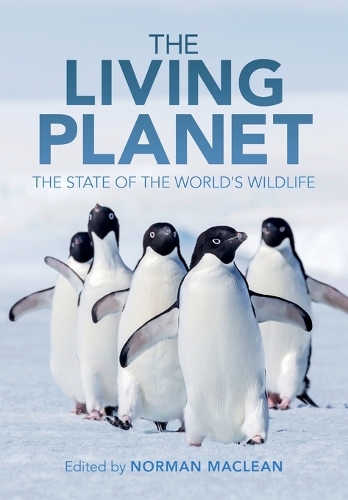 The Living Planet: The State of the World's Wildlife.