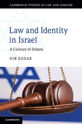 Law and Identity in Israel: A Century of Debate.