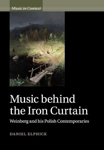 Music behind the Iron Curtain: Weinberg and his Polish Contemporaries.