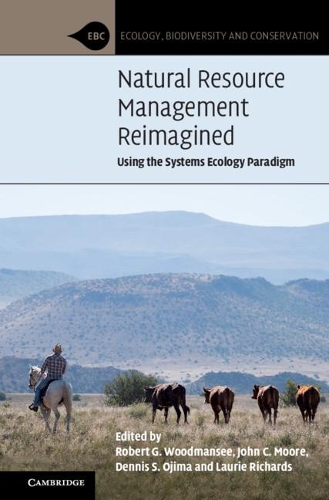 Natural Resource Management Reimagined: Using the Systems Ecology Paradigm.
