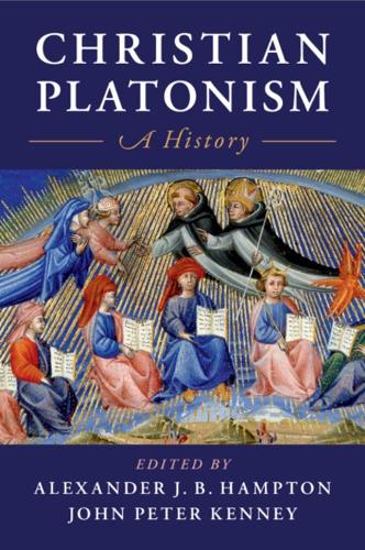 Christian Platonism: A History.