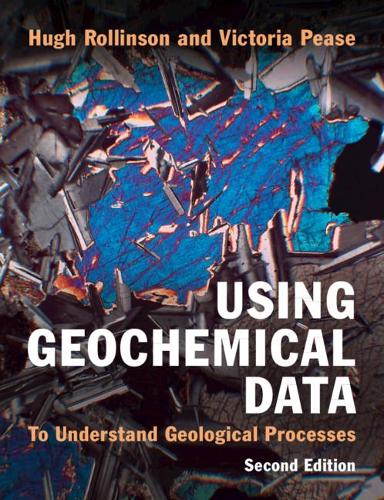 Using Geochemical Data: To Understand Geological Processes. 2nd Revised edition