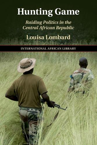 Hunting Game: Raiding Politics in the Central African Republic.