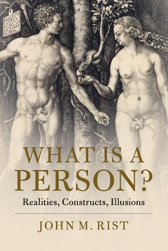 What is a Person?: Realities, Constructs, Illusions.